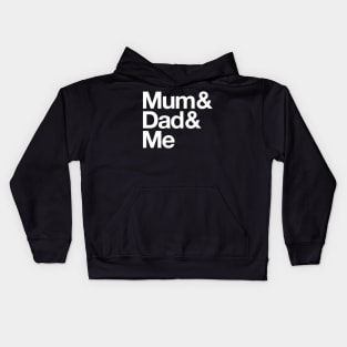 Mum & Dad & Me Kids Hoodie